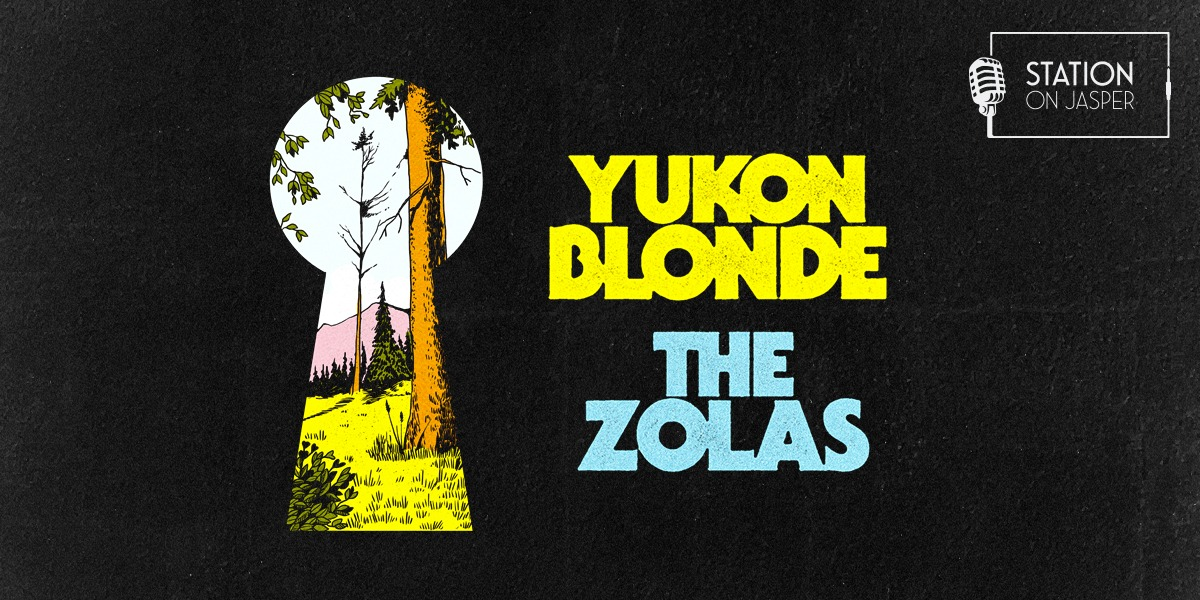 Yukon Blonde / The Zolas