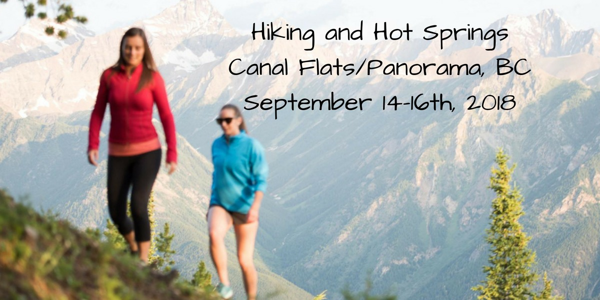 Hiking and Hot Springs, BC
