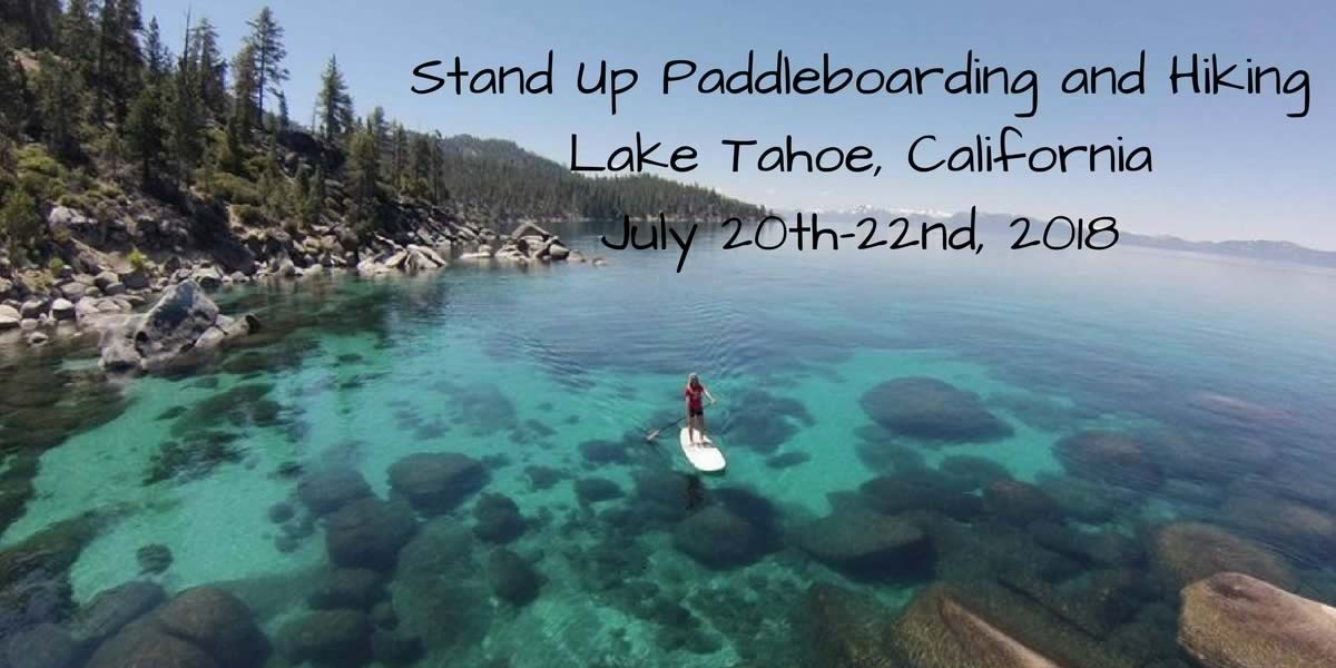 SUP and Hike in Lake Tahoe